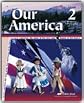 A Beka Book Our America Grade 2 History / Geography Reader Fourth Editon