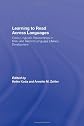 Learning to Read Across Languages: Cross-Linguistic Relationships in First- and Second-Language Literacy Development