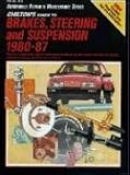 Chilton's Guide To Brakes, Steering and Suspension 1980-87