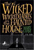 The Wicked Wicked Ladies in the Haunted House