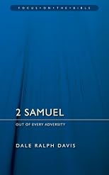 2 Samuel: Out of Adversity (Focus on the Bible Commentaries)
