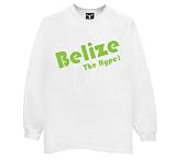 Belize the Hype! - Long Sleeve T-Shirt