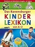 Das Ravensburger Kinderlexikon von A-Z - 