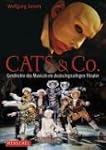 Cats & Co. Die Geschichte des Musical...