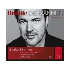 Ein perfekter Freund (BRIGITTE H�rbuchedition - Starke Stimmen. Die M�nner.)