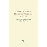 Le poesie di Fray Diego de Valencia de Leondi I. Proia