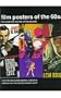 Film Posters of the 60s: The Essential Movies of the Decade