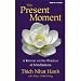 The Present Moment: A Retreat on the Practice of Mindfulness 6-Audio Cassettes
