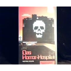 Das Horror - Hospital. Visiting Hours.