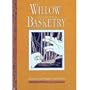 Willow Basketry