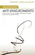 Anti-envejecimiento (Spanish Edition)