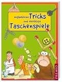 Unglaubliche Tricks und verr&uuml;ckte Taschenspiele - 
