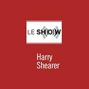Le Show, 1-Month Subscription | [Harry Shearer]