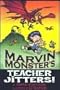 Marvin Monster's Teacher Jitters
