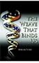The Weave That Binds Us