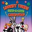 A Looney Tunes Sing-A-Long Christmas