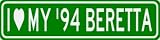 I Love My 1994 94 CHEVY BERETTA Sign - 4 x 18 Inches