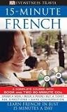 15-minute French ( 2 CDs + BOOK ): Learn French in Just 15 Minutes a Day