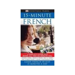15-minute French ( 2 CDs + BOOK ): Learn French in Just 15 Minutes a Day