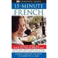 15-minute French ( 2 CDs + BOOK ): Learn French in Just 15 Minutes a Day