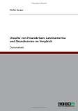 Ursache von Finanzkrisen: Lateinamerika und Skandinavien im Vergleich