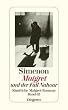 Maigret und der Fall Nahour: S�mtliche Maigret-Romane
