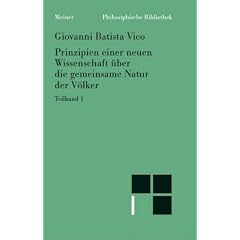 Prinzipien einer neuen Wissenschaft �ber die gemeinsame Natur der V�lker: Prinzipien einer neuen Wissenschaft I �ber die gemeinsame Natur der V�lker: TEILBD 1