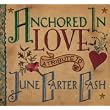 Anchored In Love, A Tribute To June Carter Cash