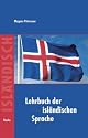 Lehrbuch der isl&auml;ndischen Sprache: Mit &Uuml;bungen und L&ouml;sungen