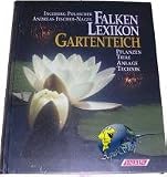Produkt-Bild: Falken Lexikon Gartenteich. Pflanzen - Tiere - Anlage - Technik.