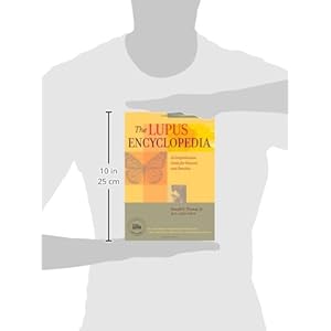 The Lupus Encyclopedia: A Comprehensive Guide for Patients and Families (A Johns Hopkins Press Health Book)