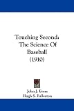 Touching Second: The Science Of Baseball (1910)
