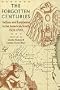 Forgotten Centuries