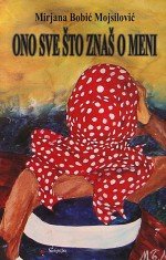 Ono sve sto znas o meni