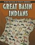 Great Basin Indians (Heinemann Infosearch, Level Q: First Nations of North America)