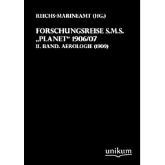Forschungsreise S.M.S. "Planet" 1906/07: II. Band. Aerologie (1909)