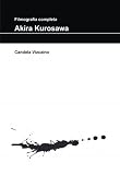 Akira Kurosawa (Spanish Edition)