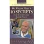10 Secrets for Success And Inner Peace (VHS Edition)