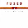 Fused