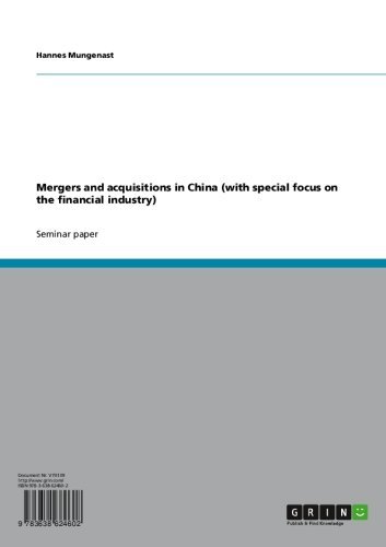 Mergers and acquisitions in China (with special focus on the financial industry)