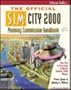 The Official Simcity 2000 Planning Commission Handbook