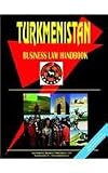 Turkmenistan Business Law Handbook