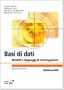 Basi di dati. Modelli e linguaggi di interrogazione