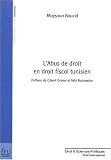L abus de droit en droit fiscal tunisien