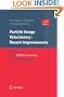 Particle Image Velocimetry: Recent Improvements: Proceedings of the EUROPIV 2 Workshop held in Zaragoza, Spain, March 31 - April 1, 2003
