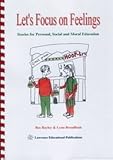 Let's focus on feelings : stories for social and moral education