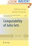 Computability of Julia Sets (Algorithms and Computation in Mathematics)