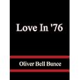 Love In '76 - Oliver Bell Bunce By Oliver Bell Bunce (kindle Edition - Jan. 16, 2010) - Kindle Book