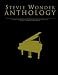 Stevie Wonder Anthology: (Piano, Vocal, Guitar) (Pvg)
