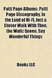 Patti Page Albums: Patti Page Discography, in the Land of Hi-Fi, Just a Closer Walk with Thee, the Waltz Queen, Say Wonderful Things-